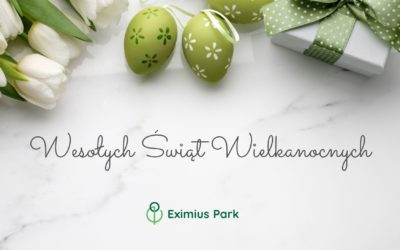 Zdrowych, spokojnych Świąt Wielkanocnych życzy Zespół Eximius Park